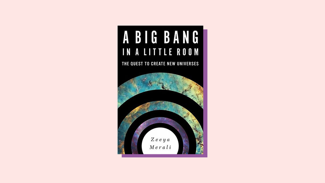 Book cover for A Big Bang in a Little Room: The Quest to Create New Universes, by Zeeya Merali